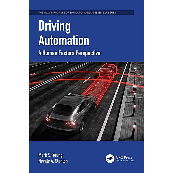 Driving Automation, Mark S. Young, Neville A. Stanton
