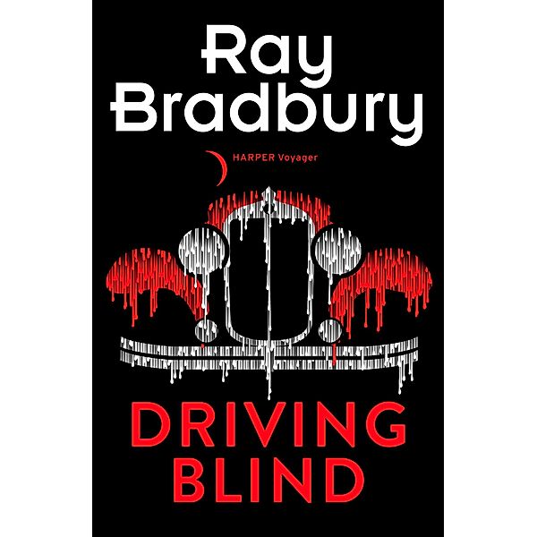 Driving Blind, Ray Bradbury