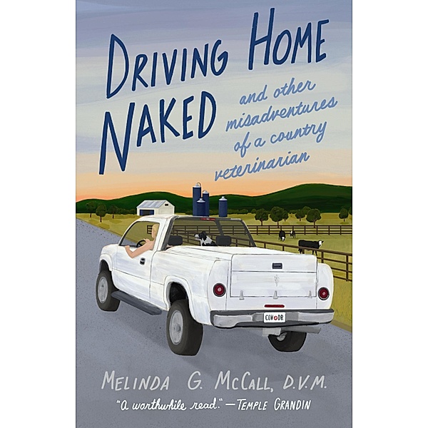 Driving Home Naked, Melinda G. McCall