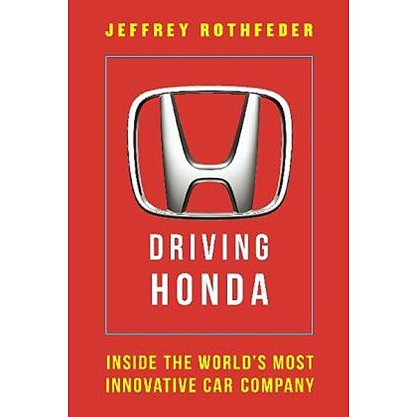 Driving Honda, Jeffrey Rothfeder