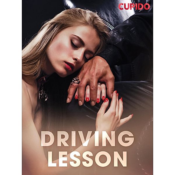 Driving Lesson / Cupido, Cupido