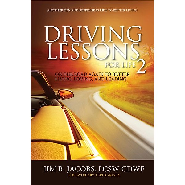 Driving Lessons For Life 2, Jim R Jacobs