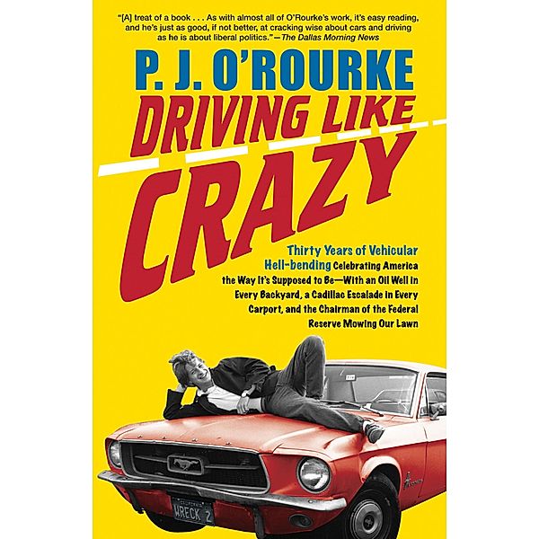 Driving Like Crazy, P. J. O'Rourke