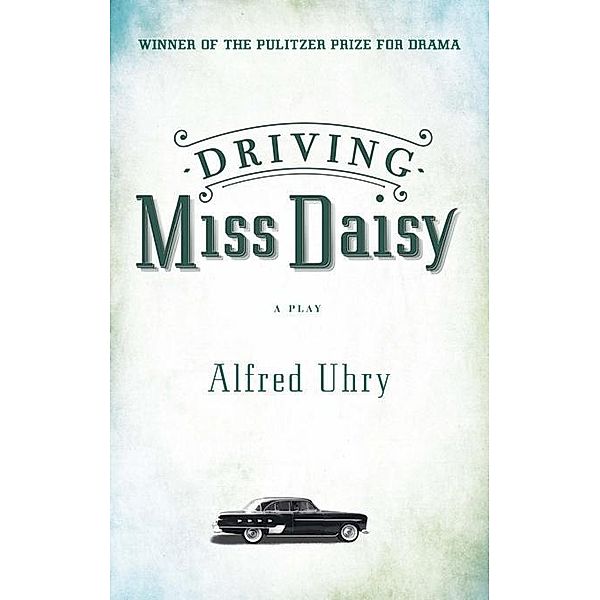 Driving Miss Daisy, Alfred Uhry