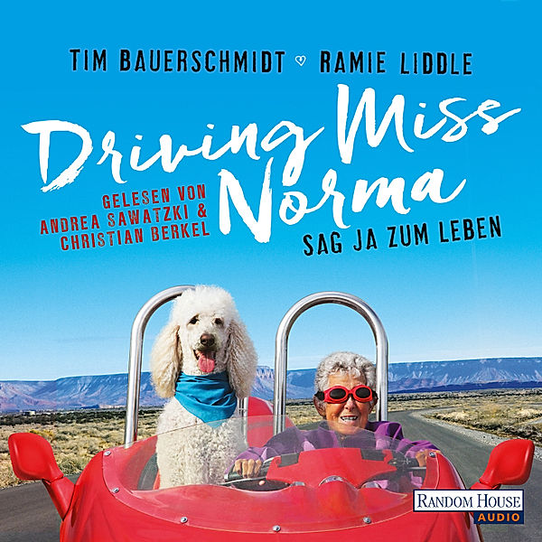 Driving Miss Norma, Ramie Liddle, Tim Bauerschmidt