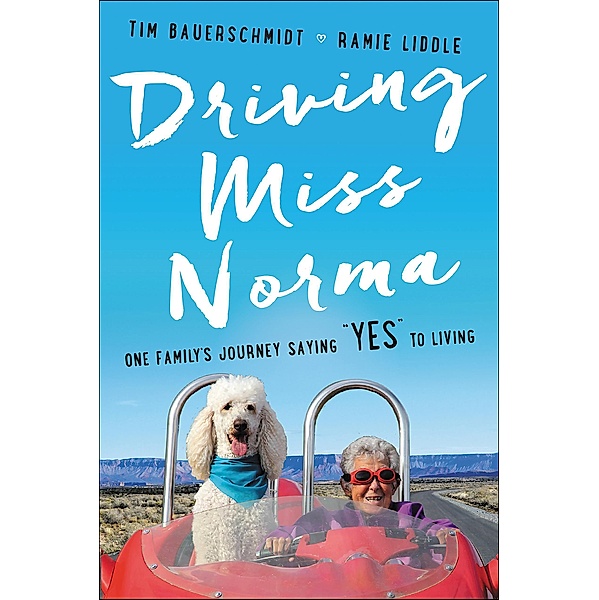 Driving Miss Norma, Tim Bauerschmidt, Ramie Liddle