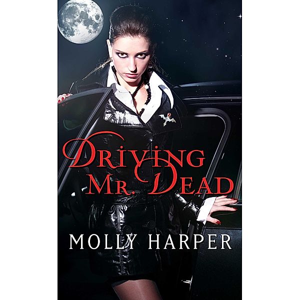 Driving Mr. Dead, Molly Harper