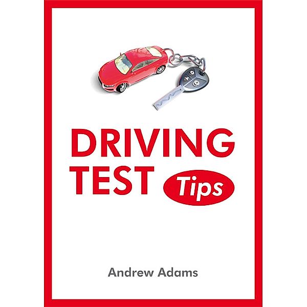 Driving Test Tips, Andrew Adams