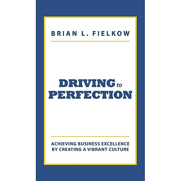 Driving to Perfection, Brian L. Fielkow