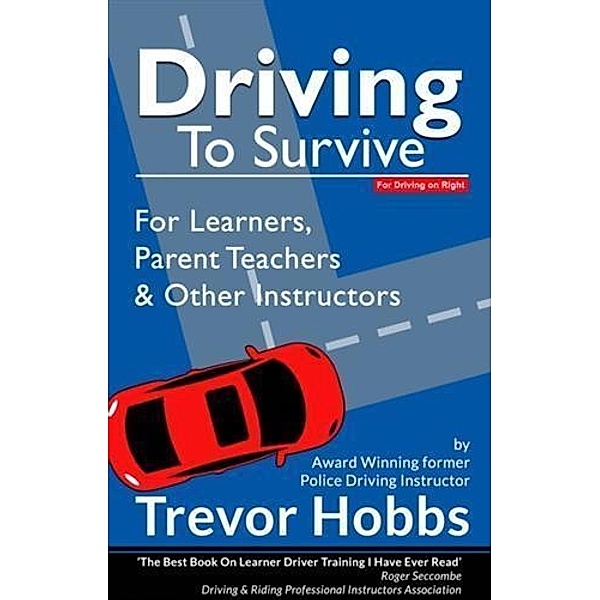 Driving to Survive, Trevor Hobbs