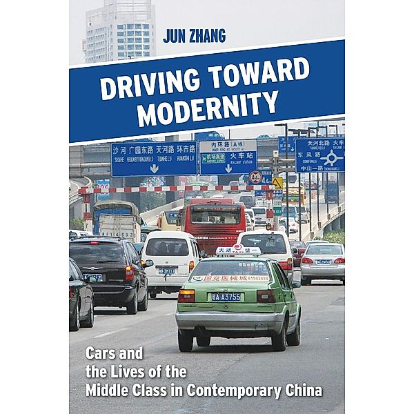 Driving toward Modernity, Jun Zhang