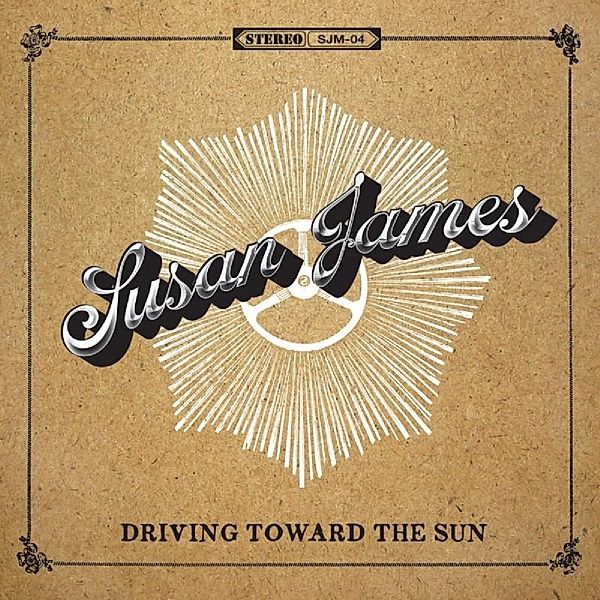 Driving Toward The Sun, Susan James