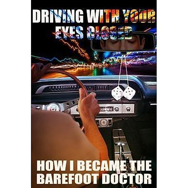 DRIVING WITH YOUR EYES CLOSED / Wayward Publications Ltd, Stephen Russell