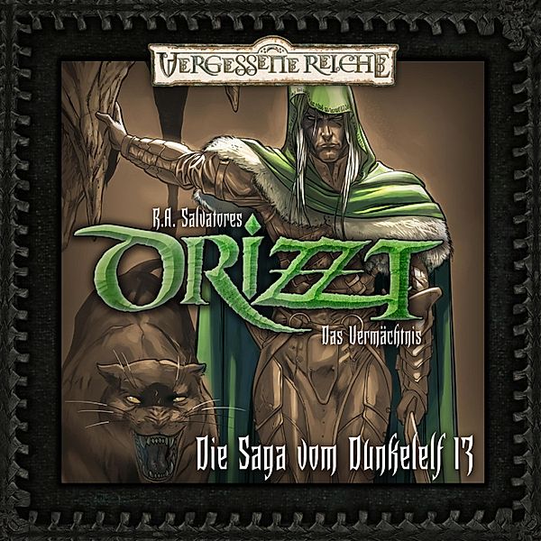 DRIZZT - 13 - Das Vermächtnis, R.A. Salvatore