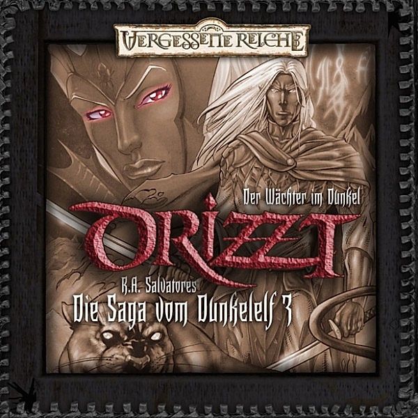 Drizzt - Die Saga vom Dunkelelf - 3 - Der Wächter im Dunkel, Robert A. Salvatore