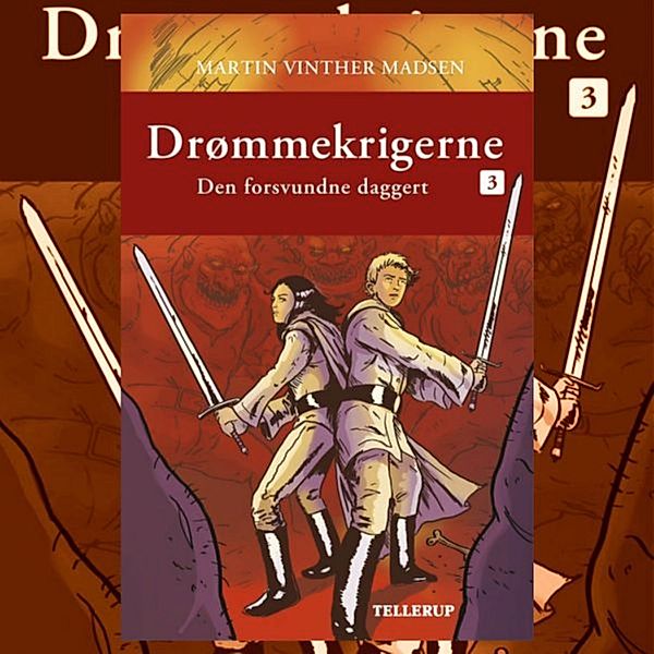 Drømmekrigerne - 3 - Drømmekrigerne #3: Den forsvundne daggert, Martin Vinther Madsen