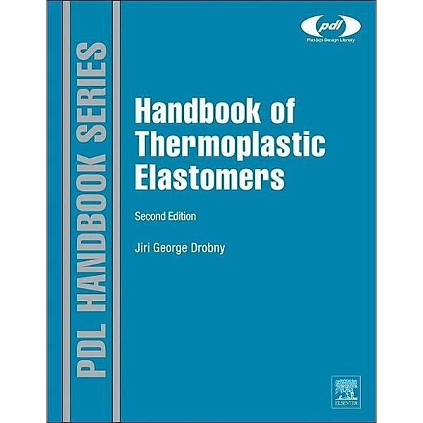 Drobny, J: Handbook of Thermoplastic Elastomers, Jiri George Drobny