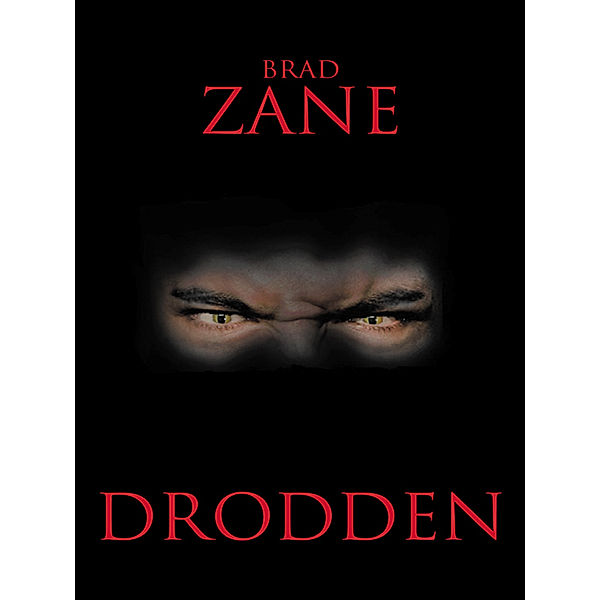 Drodden, Brad Zane
