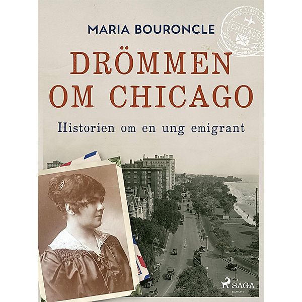 Drömmen om Chicago - Historien om en ung emigrant / Vesene Bd.3, Maria Bouroncle