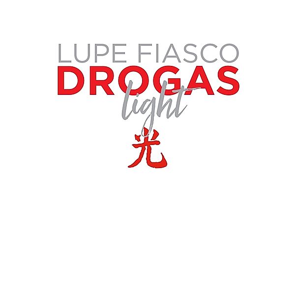 Drogas Light (Vinyl), Lupe Fiasco