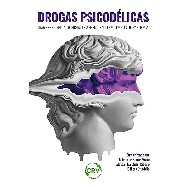 Drogas Psicodélicas, Milena de Barros Viana, Alessandra Mussi Ribeiro, Débora Estadella
