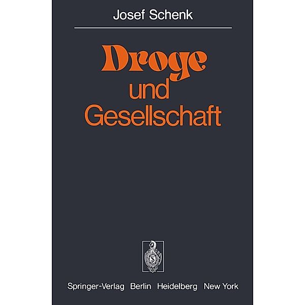 Droge und Gesellschaft, j. Schenk