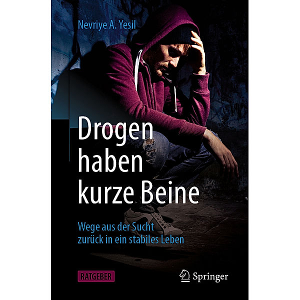 Drogen haben kurze Beine, Nevriye A. Yesil