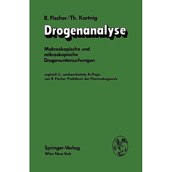 Drogenanalyse, Robert Fischer, Theodor Kartnig