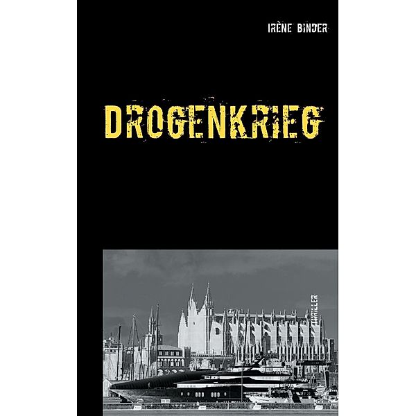 Drogenkrieg, Irène Binder