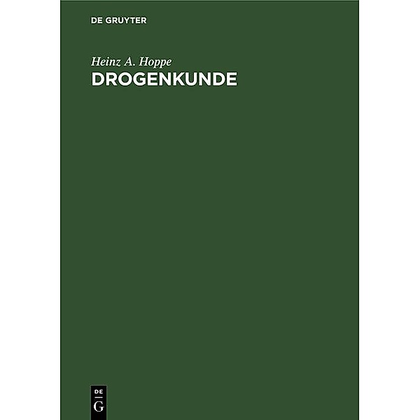 Drogenkunde, Heinz A. Hoppe