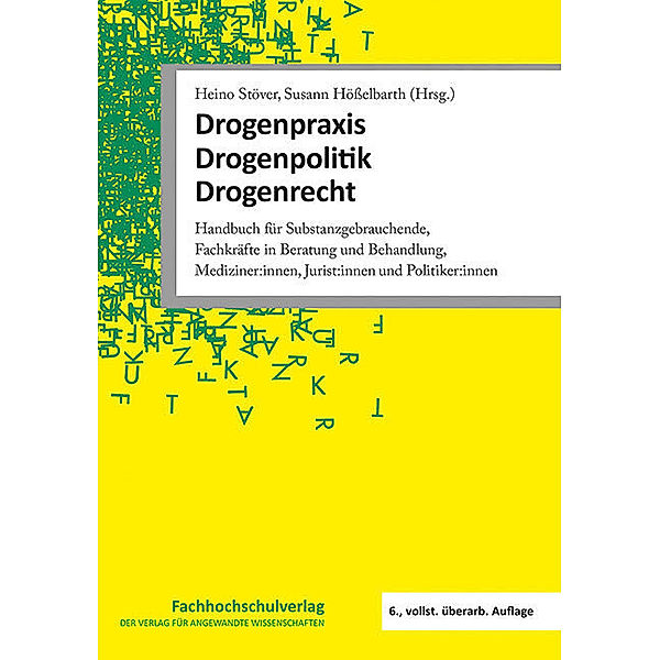 Drogenpraxis · Drogenpolitik · Drogenrecht