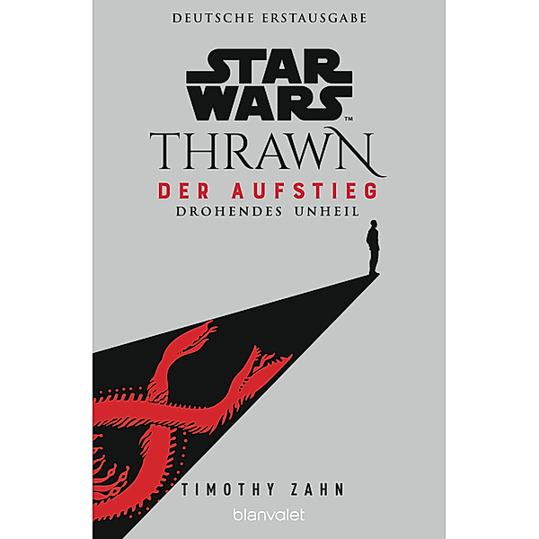 Drohendes Unheil / Star Wars Thrawn - Der Aufstieg Bd.1, Timothy Zahn