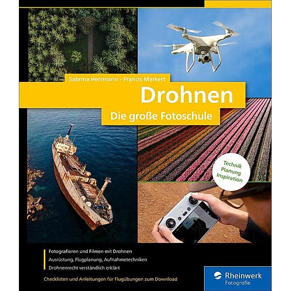 Drohnen / Rheinwerk Fotografie, Sabrina Herrmann, Francis Markert