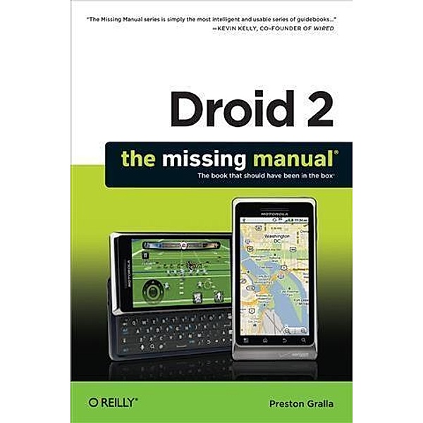 Droid 2: The Missing Manual, Preston Gralla