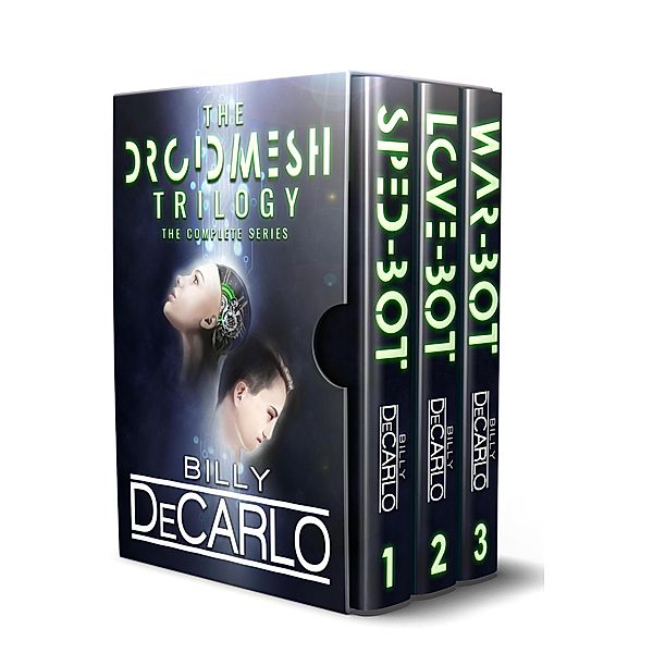 DroidMesh Trilogy: Complete Boxed Set / DroidMesh Trilogy, Billy DeCarlo