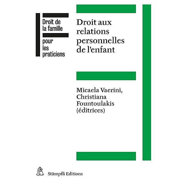 Droit aux relations personnelles de l'enfant / Droit de la famille pour les praticiens