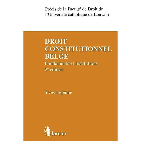 Droit constitutionnel belge, Yves Lejeune