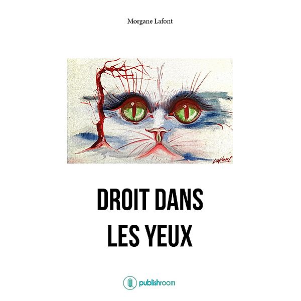 Droit dans les yeux, Morgane Lafont