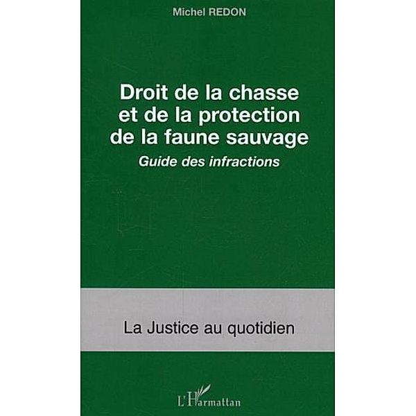 Droit de la chasse et de la protection d, Michel Redon