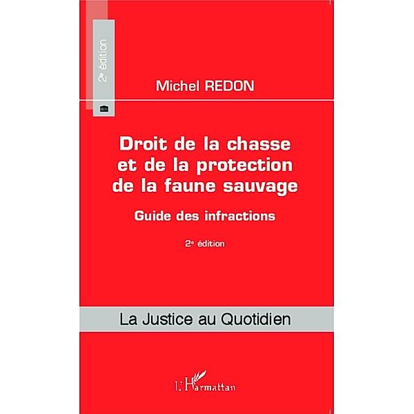 Droit de la chasse et de la protection de la faune sauvage, Michel Redon Michel Redon