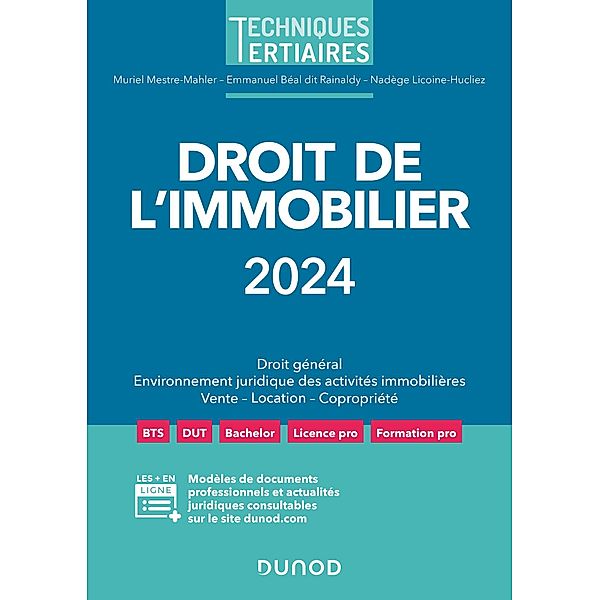 Droit de l'immobilier 2024 / Techniques Tertiaires, Muriel Mestre Mahler, Emmanuel Béal dit Rainaldy, Nadège Licoine Hucliez