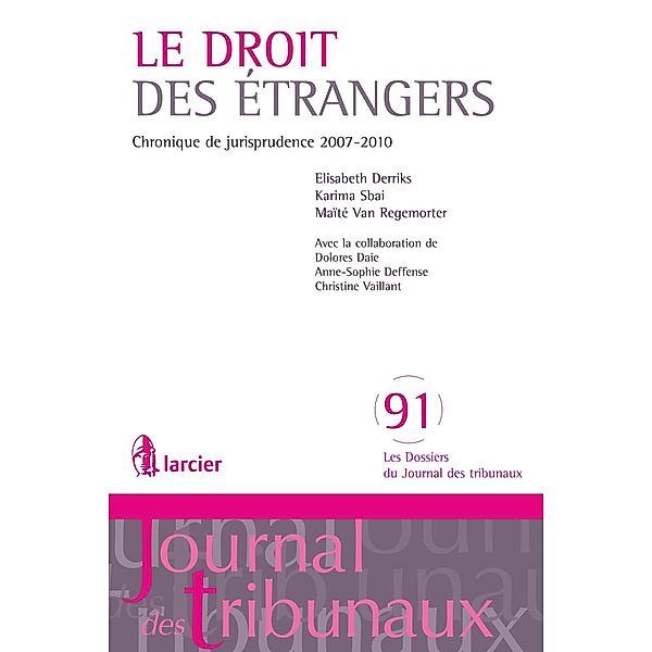 Droit des étrangers, Elisabeth Derriks, Karima Sbai, Maïté van Regemorter