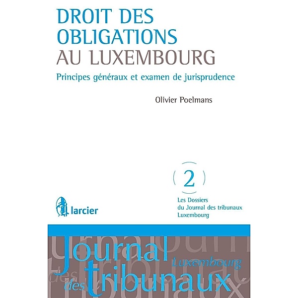 Droit des obligations au Luxembourg, Olivier Poelmans
