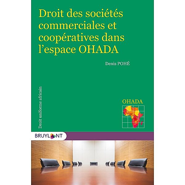 Droit des sociétés commerciales et coopératives dans l'espace OHADA, Denis Pohé