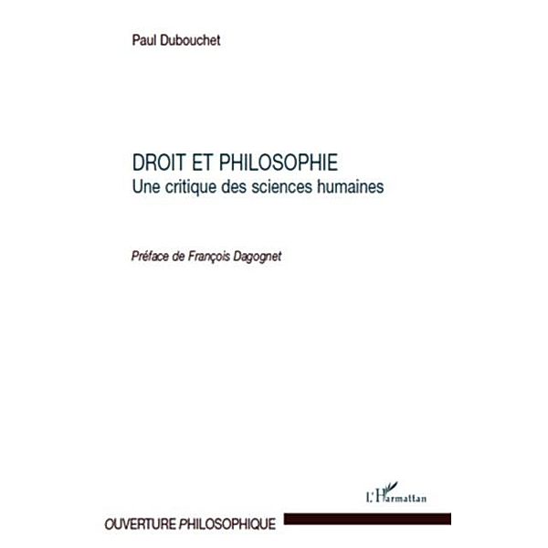 Droit et philosophie - une critique des sciences humaines / Hors-collection, Paul Dubouchet