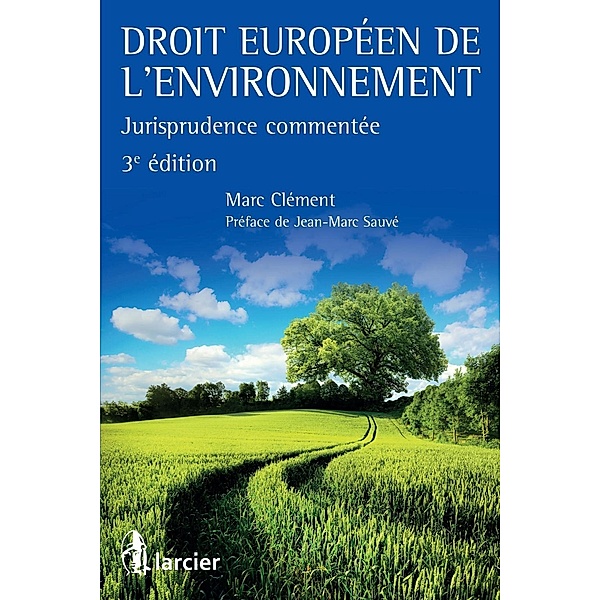Droit européen de l'environnement, Marc Clément