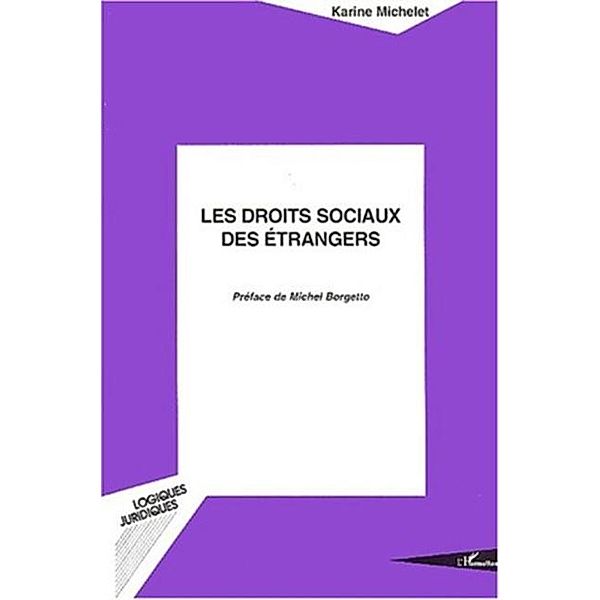 Droits sociaux des etrangers / Hors-collection, Michelet Karine