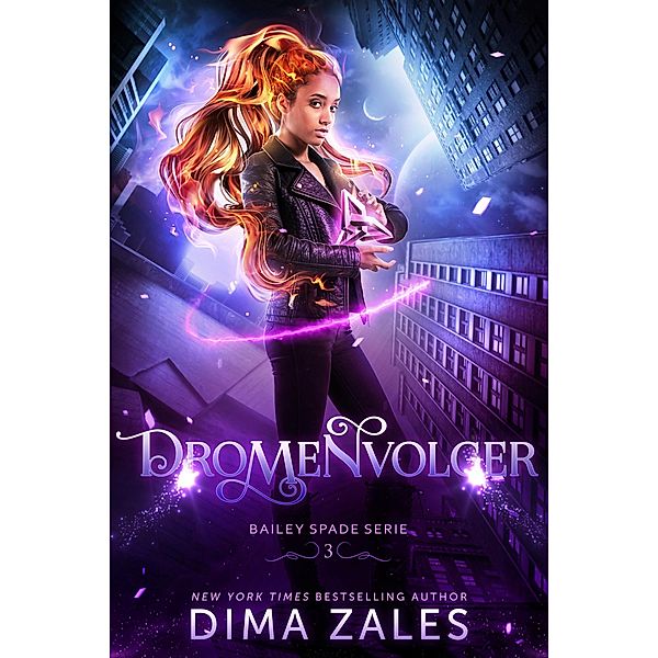 Dromenvolger / Bailey Spade Bd.3, Dima Zales, Anna Zaires