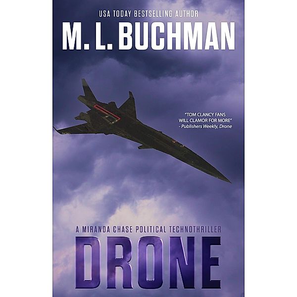 Drone: a Political Technothriller (Miranda Chase, #1) / Miranda Chase, M. L. Buchman