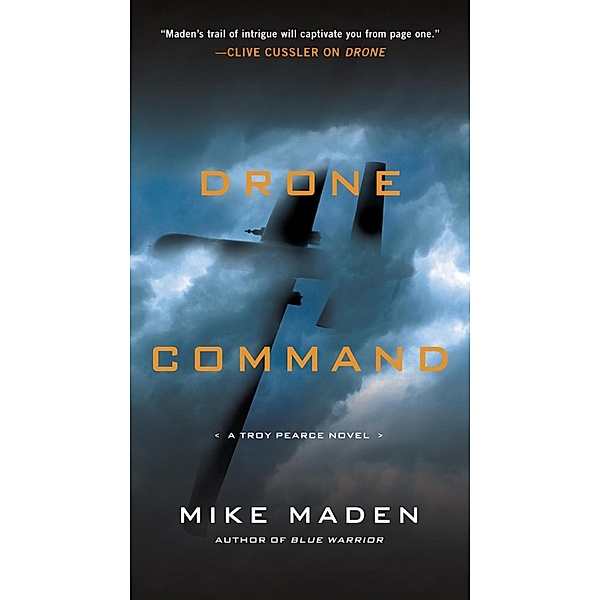 Drone Command / A Troy Pearce Novel Bd.3, Mike Maden